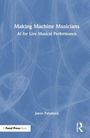 Jason Palamara: Making Machine Musicians, Buch