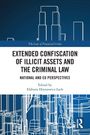 Text: "Extended Confiscation of Illicit Assets and the Criminal Law. National and EU Perspectives. Edited by Elżbieta Hryniewicz-Lach".  
Hintergrund: Illustrationen von Wolkenkratzern.