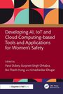 Developing AI, IoT and Cloud Computing-based Tools and Applications for Women's Safety, Buch