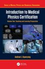 „Introduction to Medical Physics Certification“, Bilder von medizinischen Scans und Fachleuten in Laborkleidung bei der Arbeit.