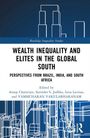 Wealth Inequality and Elites in the Global South, Buch