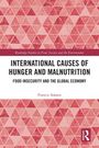 Francis Adams: International Causes of Hunger and Malnutrition, Buch