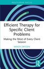 Windy Dryden: Efficient Therapy for Specific Client Problems, Buch