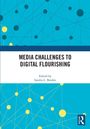 Media Challenges to Digital Flourishing, Buch