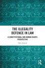 Oben steht: "Routledge Research in Legal Philosophy". Titel: "The Illegality Defence in Law". Autor: Edit Deutch. Verzierter Hintergrund.