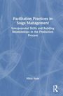Nikki Hyde: Facilitation Practices in Stage Management, Buch