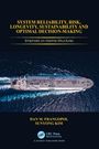 Dan M Frangopol: System Reliability, Risk, Longevity, Sustainability and Optimal Decision Making, Buch