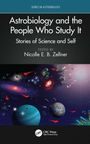 Astrobiology and the People Who Study It, Buch
