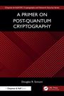 Text: "A Primer on Post-Quantum Cryptography", "Douglas R. Stinson", gemustertes rotes Design, CRC Press-Logo.