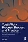 „Youth Work Process, Product and Practice“, „Creating an authentic curriculum in work with young people“, Jon Ord. Dritte Auflage. Abstrakte Kreise.