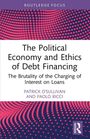Patrick O'Sullivan: The Political Economy and Ethics of Debt Financing, Buch