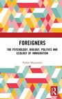 FOREIGNERS: THE PSYCHOLOGY, BIOLOGY, POLITICS AND ECOLOGY OF IMMIGRATION. Bunte geometrische Muster, Routledge-Logo.