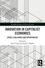 **Titel:** INNOVATION IN CAPITALIST ECONOMIES  
**Untertitel:** CRISES, CHALLENGES AND OPPORTUNITIES  
**Herausgeber:** Faruk Ülgen und Lyubov Klapkiv  
**Design:** Geometrische Linien mit Routledge-Logo.