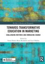 Towards Transformative Education in Marketing, Buch