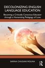 Sarina Chugani Molina: Decolonizing English Language Education, Buch