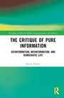 Oben steht “Routledge Studies in Media, Communication, and Politics”. Titel: “The Critique of Pure Information”. Untertitel: “Disinformation, Misinformation, and Democratic Life”. Autor: Jayson Harsin. Unten rechts ein grünes Logo.