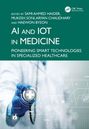„AI and IoT in Medicine: Pioneering Smart Technologies in Specialized Healthcare“. Arzt in Schutzkleidung mit digitalem Symbol.