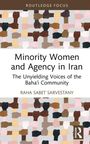 "Minority Women and Agency in Iran: The Unyielding Voices of the Baha’i Community" von Raha Sabet Sarvestany. Hände in verschiedenen Hautfarben.