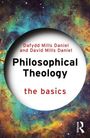 Dafydd Mills Daniel: Philosophical Theology: The Basics, Buch