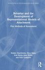 Titel: "Behavior and the Development of Representational Models of Attachment: Five Methods of Assessment". Autoren sind Robbie Duschinsky, Mary Main, Erik Hesse, Kate White und Pehr Granqvist. Ein schlichtes blaues Cover mit einem Routledge-Logo.