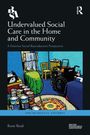 Rosie Read: Undervalued Social Care in the Home and Community, Buch