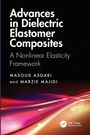 Masoud Asgari: Advances in Dielectric Elastomer Composites, Buch