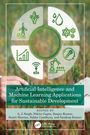 Artificial Intelligence and Machine Learning Applications for Sustainable Development, Buch