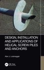 Text: "Design, Installation and Applications of Helical Screw Piles and Anchors", Alan J. Lutenegger, CRC Press. Bild von einer Schraubverankerung.