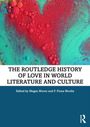The Routledge History of Love in World Literature and Culture, Buch