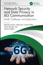 Network Security and Data Privacy in 6G Communication, Buch