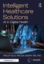 Phillip Olla: Intelligent Healthcare Solutions, Buch