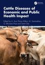 Titel: Cattle Diseases of Economic and Public Health Impact. Bearbeitet von A. Arun Prince Milton et al. Im Hintergrund Rinder.