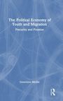 Genevieve Ritchie: The Political Economy of Youth and Migration, Buch