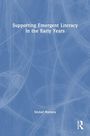 Sinéad Harmey: Supporting Emergent Literacy in the Early Years, Buch