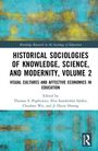 „Historical Sociologies of Knowledge, Science, and Modernity, Volume 2“. Abstrakte blaue und gelbe Muster im Hintergrund.