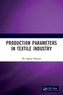 Sanjay Sharma: Production Parameters in Textile Industry, Buch