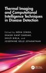 Thermal Imaging and Computational Intelligence Techniques in Disease Detection, Buch