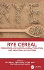 "RYE CEREAL: Produktion, Anbau, Charakterisierung, industrielle Anwendungen. Herausgegeben von Ali Ikram und anderen. Ein Löffel mit Roggenkörnern auf Jutestoff. CRC Press-Logo."