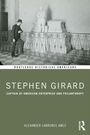 Alexander Lawrence Ames: Stephen Girard, Buch