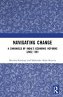 „Navigating Change: A Chronicle of India's Economic Reforms Since 1991“ von Monika Kashyap und Mahendra Babu Kuruva. Auf blauem Hintergrund mit weißen Verzierungen.