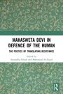 "MAHASWETA DEVI IN DEFENCE OF THE HUMAN", darunter "THE POETICS OF TRANSLATING RESISTANCE". Verschnörkeltes Pflanzenmuster.