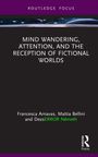 Dezso Nemeth: Mind Wandering, Attention, and the Reception of Fictional Worlds, Buch