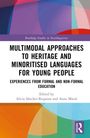 Multimodal Approaches to Heritage and Minoritised Languages for Young People, Buch