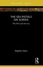 Stephen Glynn: The Sex Pistols on Screen, Buch