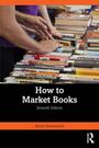 Alison Baverstock: How to Market Books, Buch
