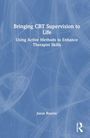 Jason Roscoe: Bringing CBT Supervision to Life, Buch
