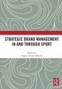 Strategic Brand Management In and Through Sport, Buch