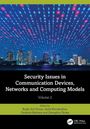 Security Issues in Communication Devices, Networks and Computing Models, Buch