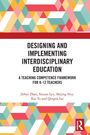Zehui Zhan: Designing and Implementing Interdisciplinary Education, Buch