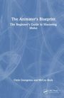 Chris Georgenes: The Animator's Blueprint, Buch